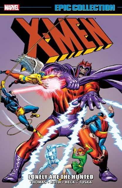 X-Men Epic Collection: Lonely Are The Hunted (New Printing), Roy Thomas ; Gary Friedrich - Paperback - 9781302967697