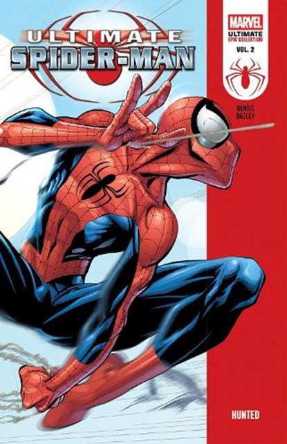 Ultimate Spider-Man Epic Collection: Hunted, Brian Michael Bendis - Paperback - 9781302967949