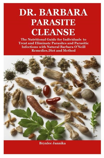 Dr. Barbara Parasite Cleanse, Brynlee Jannika - Paperback - 9781304018571