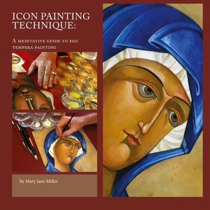 Icon Painting Technique, Mary Jane MIller - Paperback - 9781304045782