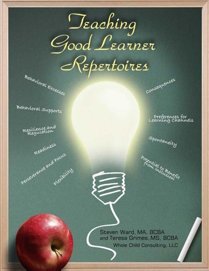 Teaching Good Learner Repertoires, Steve Ward - Paperback - 9781304290786
