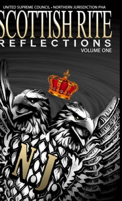 Scottish Rite Reflections - Volume 1 (Hardcover), ANDREWS,  Daryl Lamar ; Stewart, Reginald B ; Mitchell, James a - Gebonden - 9781304313096