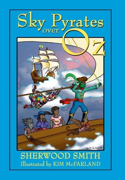 Sky Pyrates Over Oz, Sherwood Smith - Gebonden - 9781304762115
