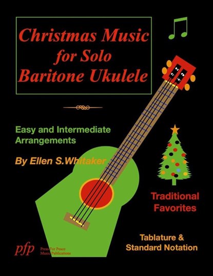 Whitaker, E: Christmas Music for Solo Baritone Ukulele, Ellen S. Whitaker - Paperback - 9781304824110