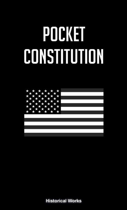 POCKET CONSTITUTION, WORKS,  Historical - Paperback - 9781304930682