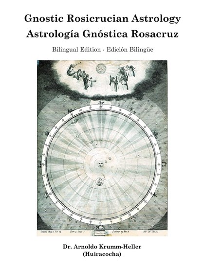 Gnostic Rosicrucian Astrology, Daath Gnosis ; Arnoldo Krumm-Heller - Paperback - 9781304944054