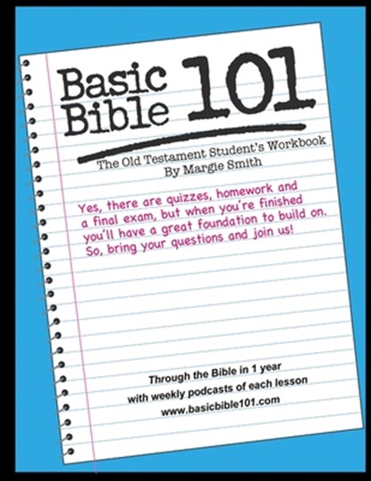 Basic Bible 101 The Old Testament Student Workbook, Margaret Smith - Paperback - 9781304951984