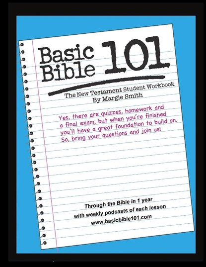 Basic Bible 101 New Testament Student Workbook, Margaret Smith - Paperback - 9781304954428