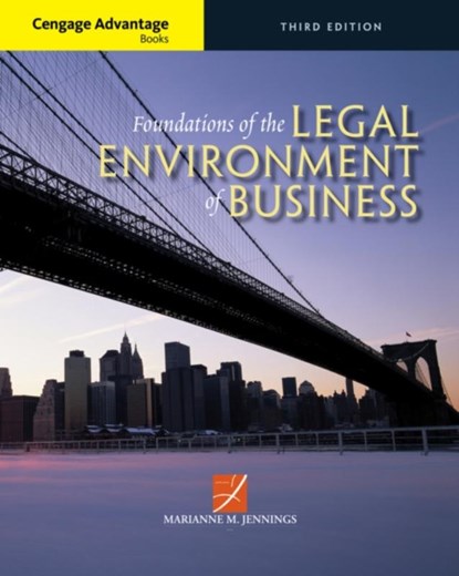 Cengage Advantage Books: Foundations of the Legal Environment of Business, Marianne (Arizona State University) Jennings - Paperback - 9781305117457