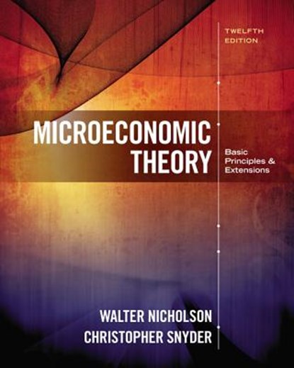 Microeconomic Theory, Walter (Amherst College) Nicholson ; Christopher (Dartmouth College) Snyder - Gebonden - 9781305505797
