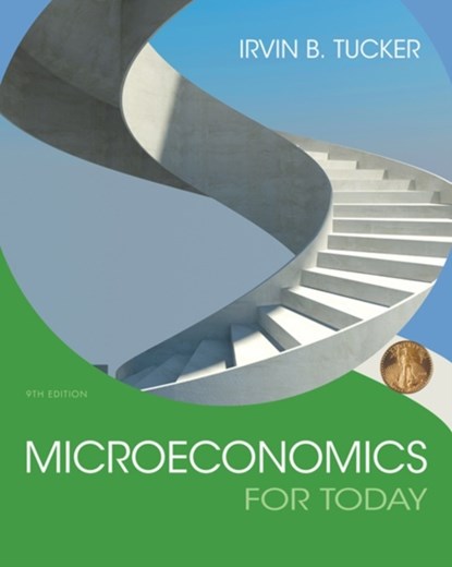 Microeconomics For Today, IRVIN (UNIVERSITY OF NORTH CAROLINA,  Charlotte) Tucker - Paperback - 9781305507111
