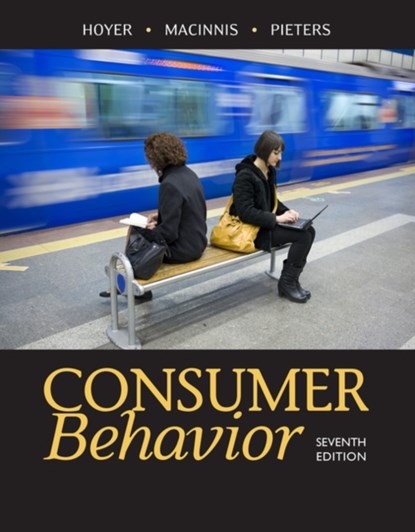 Consumer Behavior, Wayne (University of Texas Hoyer ; Deborah J. (University of Southern California) MacInnis ; Rik (Tilburg University) Pieters - Paperback - 9781305507272