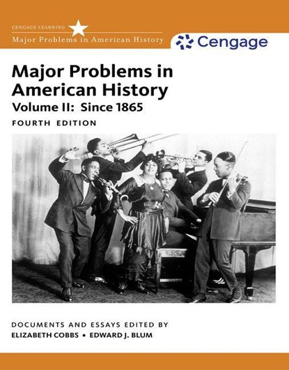 Major Problems in American History, Volume II, Elizabeth (San Diego State University) Cobbs ; Edward (San Diego State University) Blum ; Jon (University of California Gjerde - Paperback - 9781305585300