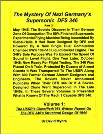 The Mystery of Nazi Germany’s Supersonic DFS 346-Part 3, David Myhra - Ebook - 9781310014451