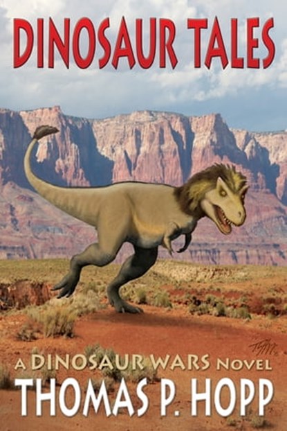 Dinosaur Tales, Thomas P Hopp - Ebook - 9781310015748