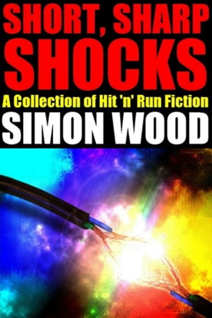 Short Sharp Shocks, Simon Wood - Ebook - 9781310028281