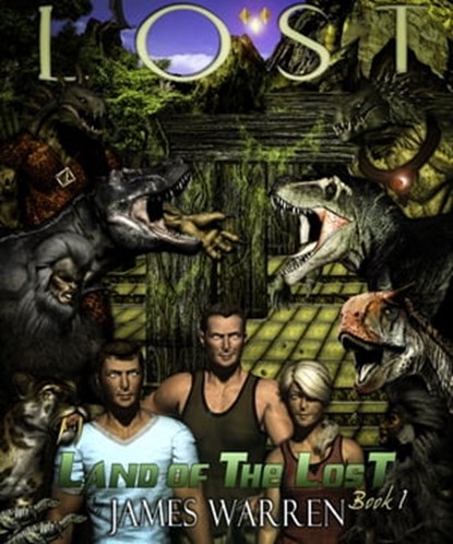 Lost (Land of the Lost Book 1), James Warren II - Ebook - 9781310030369