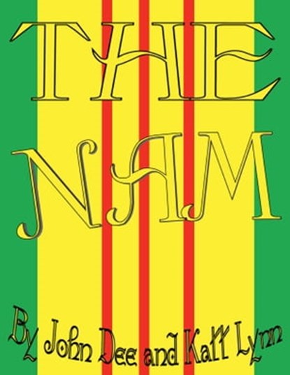 The Nam, John Dee ; Katt Lynn - Ebook - 9781310060441