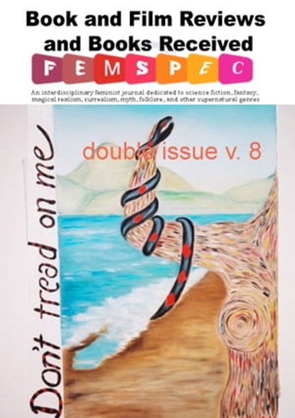 Book and Film Reviews and Books Received, Femspec double issue v. 8, Femspec Journal - Ebook - 9781310062827