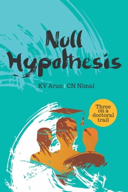 Null Hypothesis, CN Nimal ; KV Arun - Ebook - 9781310073014