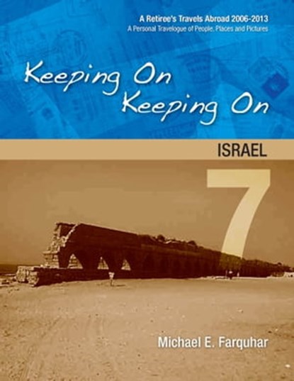Keeping On Keeping On: 7---Israel, Michael Farquhar - Ebook - 9781310093852