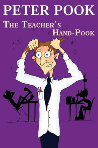 The Teacher's Hand-Pook, Peter Pook - Ebook - 9781310094859