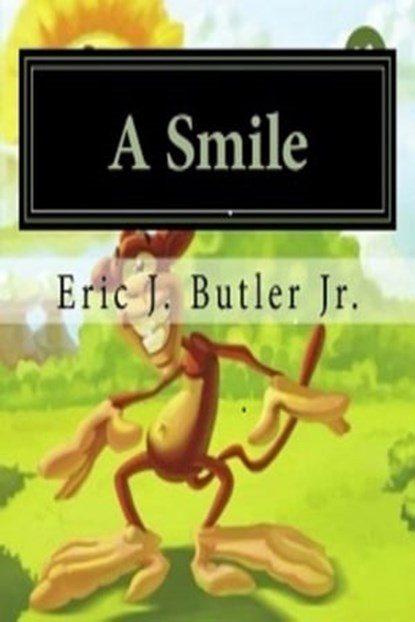 A Smile, Eric J. Butler - Ebook - 9781310106767