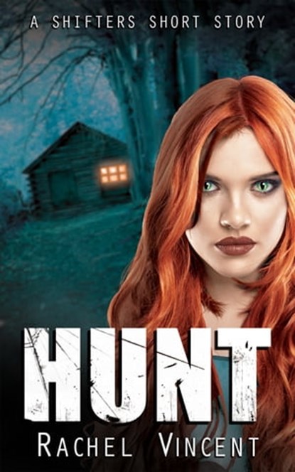 Hunt, Rachel Vincent - Ebook - 9781310111013