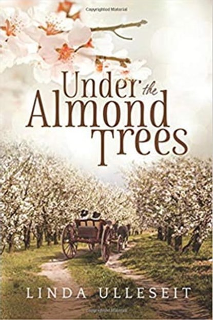 Under the Almond Trees, Linda Ulleseit - Ebook - 9781310113437