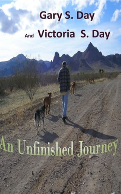 An Unfinished Journey, Dr. Gary S. Day ; VB4Christ - Ebook - 9781310113857