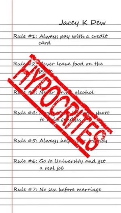 Hypocrites, Jacey K Dew - Ebook - 9781310115653