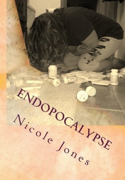 Endopocalypse, Nicole Jones - Ebook - 9781310118197
