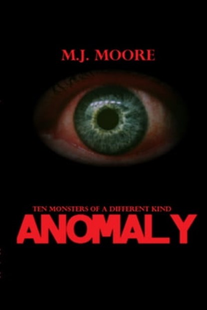 Anomaly, M J Moore - Ebook - 9781310123726