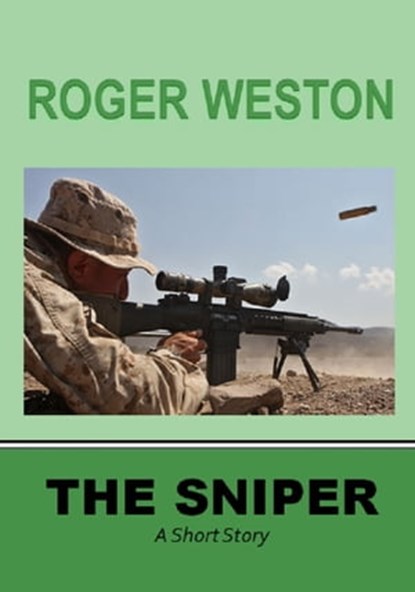 The Sniper: A Chuck Brandt Short Story, Roger Weston - Ebook - 9781310137617