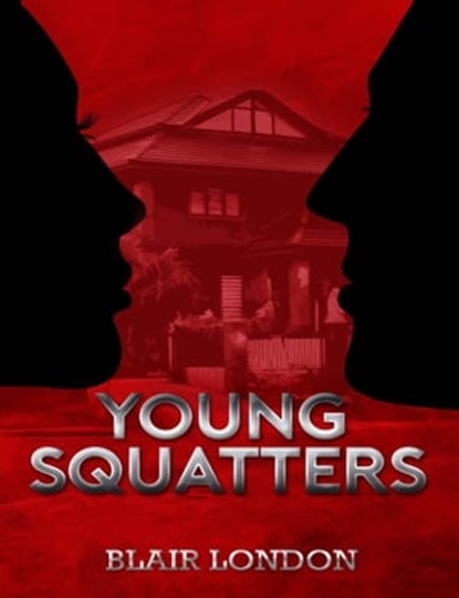 Young Squatters, Blair London - Ebook - 9781310140808