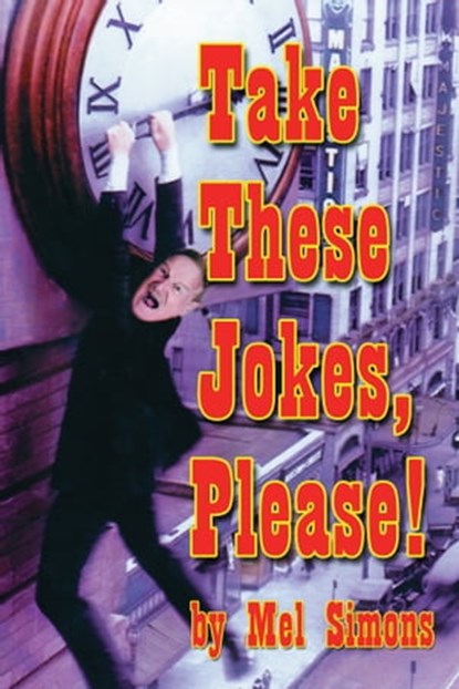 Take These Jokes, Please!, Mel Simons - Ebook - 9781310142918