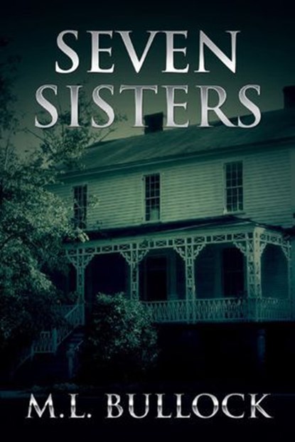 Seven Sisters, M.L. Bullock - Ebook - 9781310145353