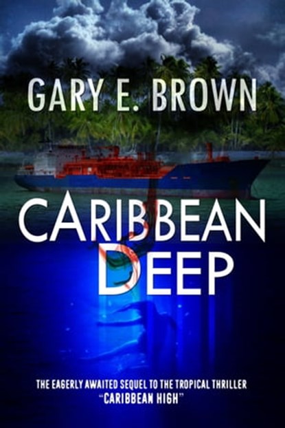 Caribbean Deep, Gary E. Brown - Ebook - 9781310166075