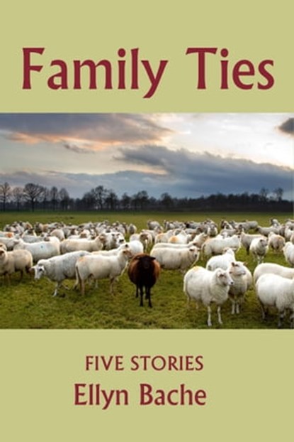Family Ties, Ellyn Bache - Ebook - 9781310166464