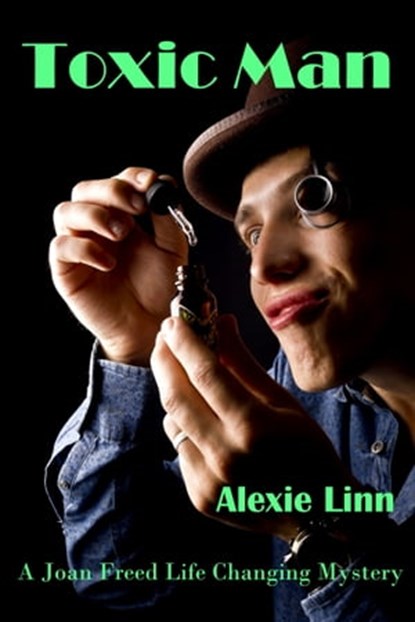 Toxic Man, Alexie Linn - Ebook - 9781310166853