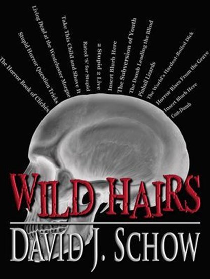 Wild Hairs, David J Schow - Ebook - 9781310174032