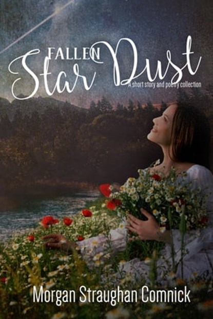 Fallen Star Dust, Morgan Straughan Comnick - Ebook - 9781310181801