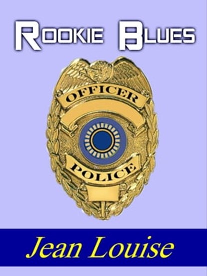 Rookie Blues, Jean Louise - Ebook - 9781310184154