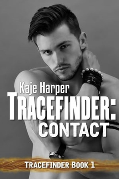 Tracefinder: Contact, Kaje Harper - Ebook - 9781310204647