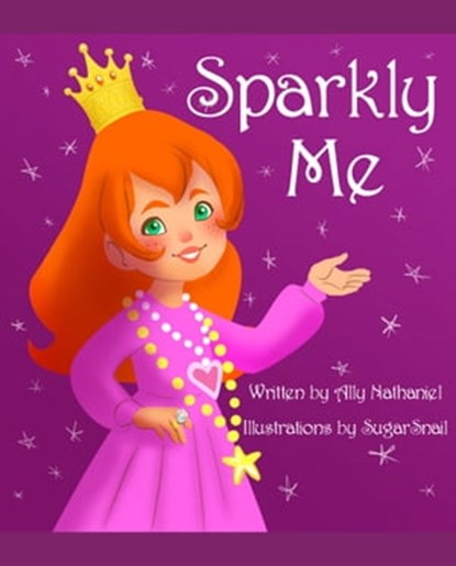Sparkly Me, Ally Nathaniel - Ebook - 9781310212208