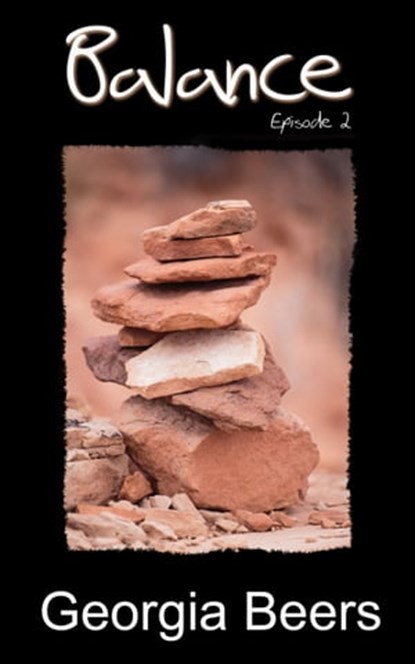 Balance, Episode 2, Georgia Beers - Ebook - 9781310221477