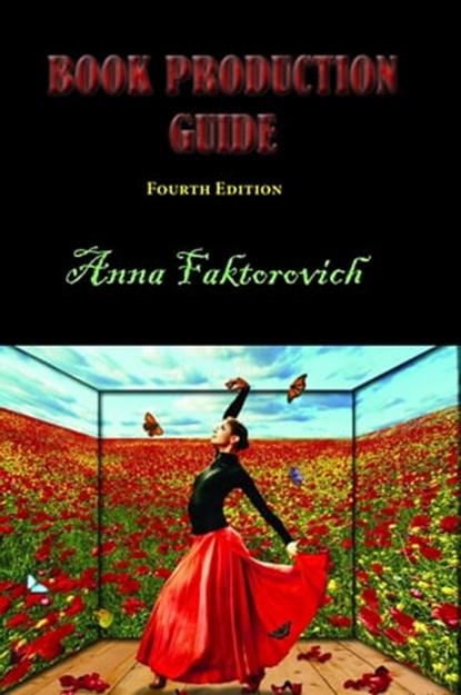 Book Production Guide, Anna Faktorovich - Ebook - 9781310227875