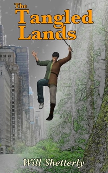 The Tangled Lands, Will Shetterly - Ebook - 9781310235108
