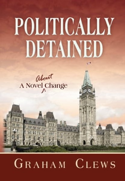 Politically Detained, Graham Clews - Ebook - 9781310239359