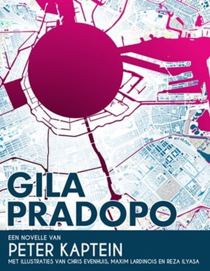 Gila Pradopo, Peter Kaptein - Ebook - 9781310243028
